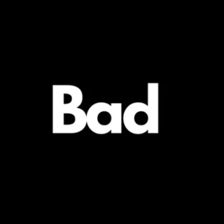 Bad