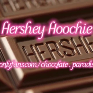 Hershey Hoochie 🍫