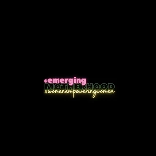 Emerging Motherhood
