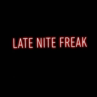 Late Nite Freak