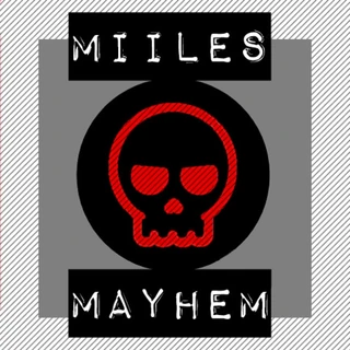 Miiles Mayhem