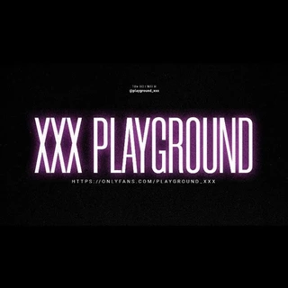 XXX Playground 💦🎥🤪