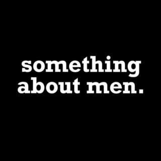 SAM - Something About Men