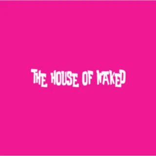 THE HOUSE OF NAKED 🚫🏠