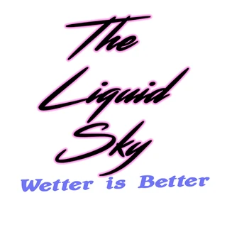 The Liquid Sky ::Content Creator: